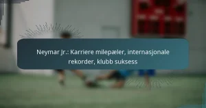 Neymar Jr.: Karriere milepæler, internasjonale rekorder, klubb suksess